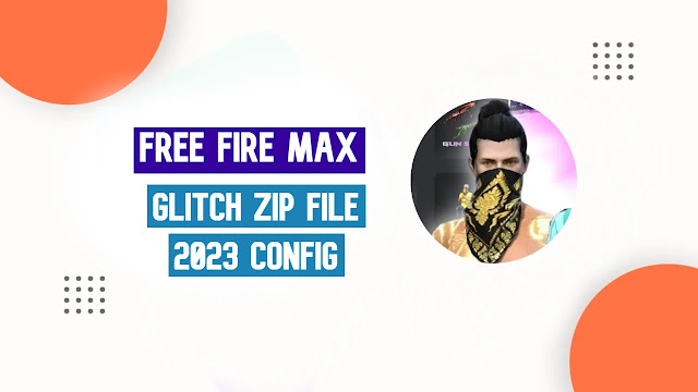 Free Fire Max Glitch File