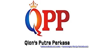 Lowongan Kerja Qion's putra perkasa Sukabumi 2022