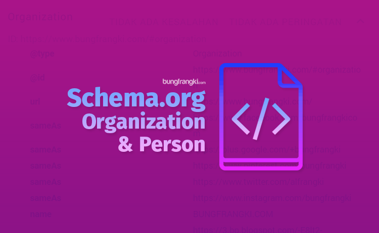 Memasang Schema.org Organization atau Person Untuk Meta Tag Blogger