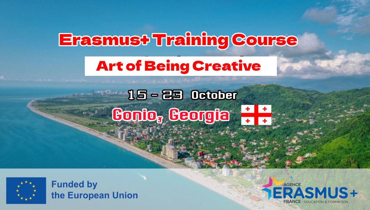Erasmus+ Training Course "Art for Being Creative" in Gonio, Georgia (Fully Funded)