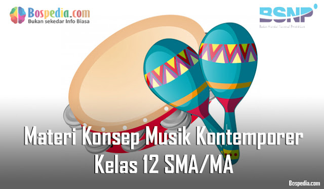 Materi Konsep Musik Kontemporer Kelas 12 SMA/MA