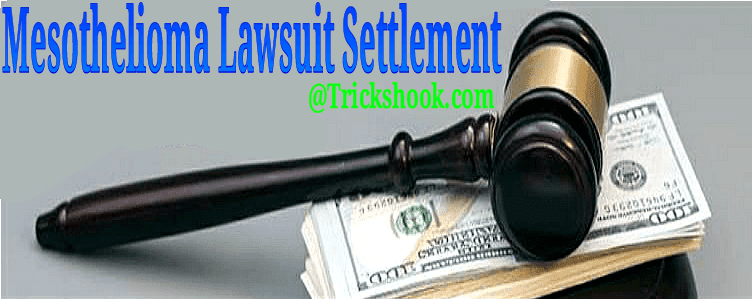 Mesothelioma Lawsuit Settlements