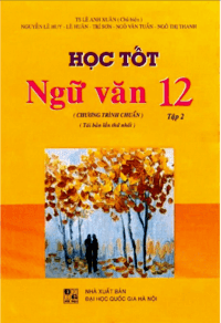 Học Tốt Ngữ Văn 12 Tập 2 - Lê Anh Xuân