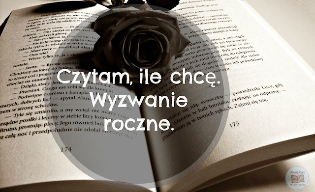 WYZWANIE "Czytam ile chcę". Edycja roczna. 