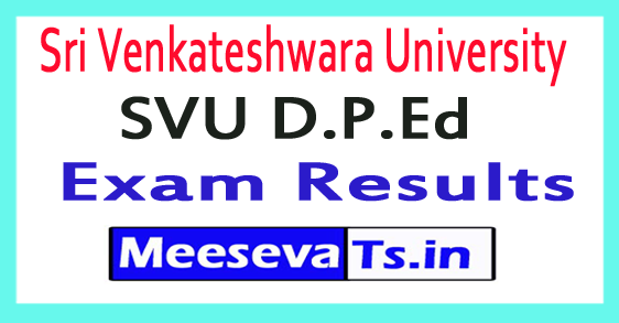 Sri Venkateshwara University SVU D.P.Ed Exam Results