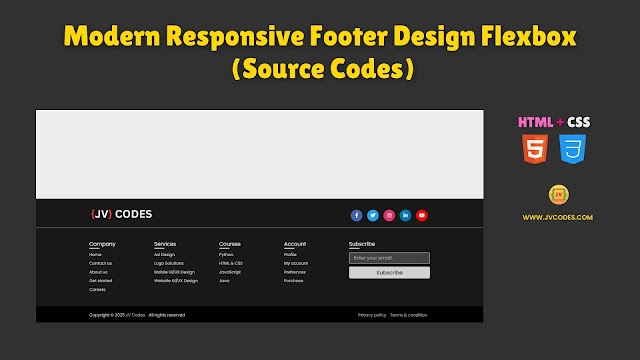 Modern Responsive Footer Design Flexbox Using HTML and CSS (Free Source Code)