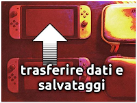 Come Trasferire Salvataggi e Dati Utente tra Nintendo Switch!