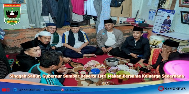 Singgah Sahur, Gubernur Sumbar Beserta Istri Makan Bersama Keluarga Sederhana