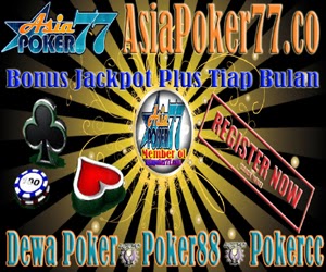 Asiapoker77 Bonus Jackpot Plus Tiap Bulan