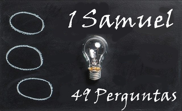 1 Samuel 49 Perguntas