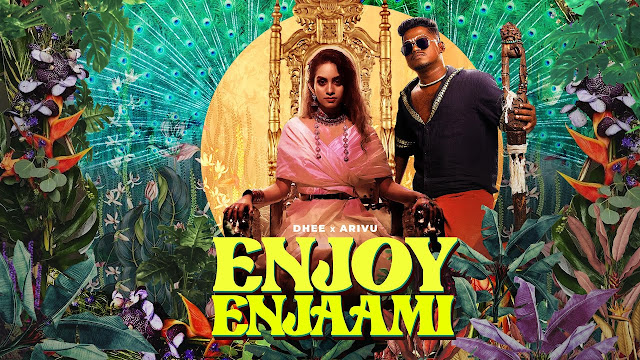 Enjoy Enjaami Song Lyrics - Dhee_Arivu_Santhosh Narayanan