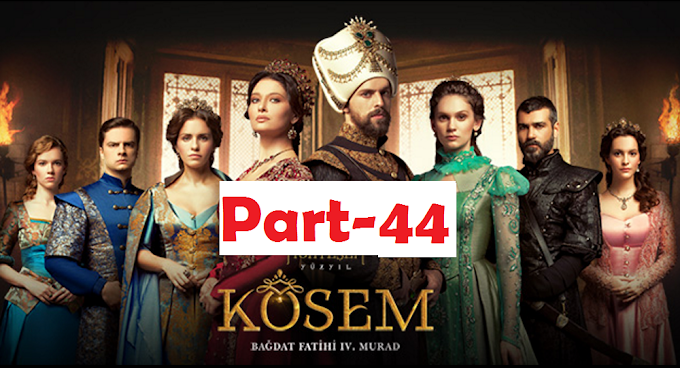 Sultan Suleiman Kosem Bangla | Part-44 | সুলতান সুলেমান কোসেম | Deepto tv