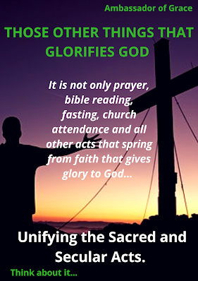 Sacred acts and Secular Acts Glorify God