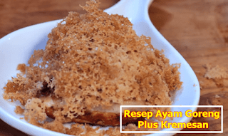 Resep Ayam Goreng Kremes Sederhana