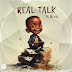 [MUSIC] K Blaq - Real Talk