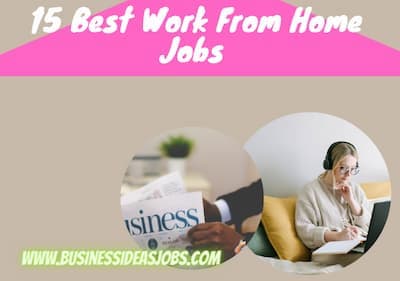 15 Best Work From Home Jobs