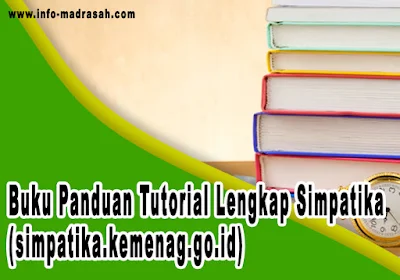 Buku Panduan Tutorial Lengkap Simpatika  Buku Panduan Tutorial Lengkap Simpatika (simpatika.kemenag.go.id)