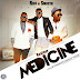 Ruff N Smooth - Medicine(Feat Baafour)(Prod By ParisBeatz & Mixed By 1Kwame)