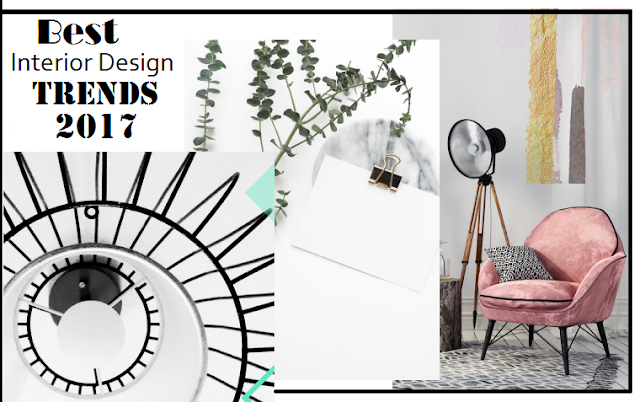 my favourite current interior design trends summer 2017