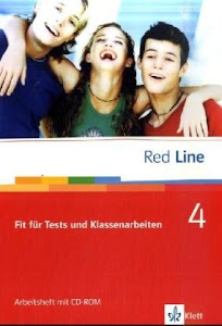 Red Line 4: Fit für Tests und Klassenarbeiten. Vorbereitung auf Kompetenztests und Lernstandserhebungen mit CD-ROM Klasse 8 (Red Line. Ausgabe ab 2006)