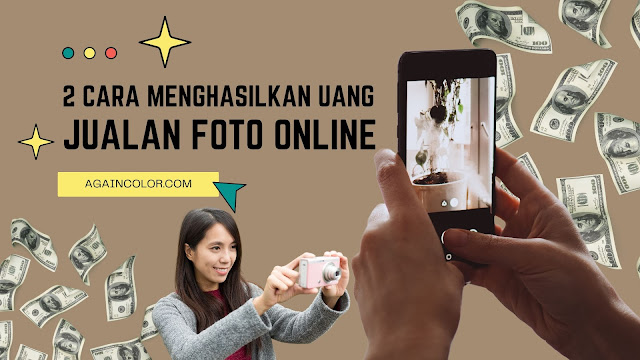 2 Cara Mendapatkan Penghasilan Menjual Foto Secara Online