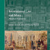 de la Rasilla del Moral & Shahid: International Law and Islam: Historical Explorations