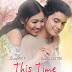 This Time Movie Review: An Escapist Fan Movie For Jadine Fans With No Pretensions