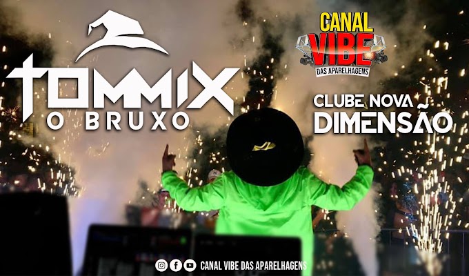 CD AO VIVO DJ TOM MIX NO CLUBE NOVA DIMENSÃO DEZ 2020 - CANAL VIBE DAS APARELHAGENS