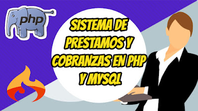 Sistema de Prestamos y Cobranzas en PHP y MYSQL