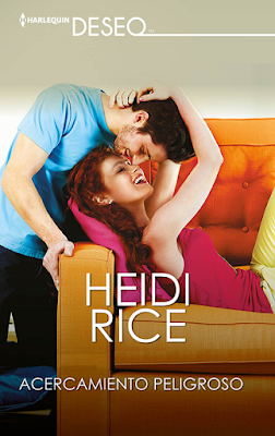 Heidi Rice - Acercamiento Peligroso