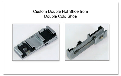 Custom Double Hot Shoe from Double Cold Shoe