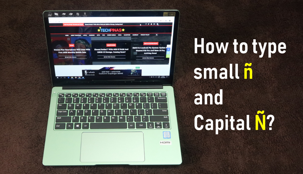 How To Type Small N And Capital N Enye On Laptop Windows Pc Or Apple Macbook Pro And Air Techpinas