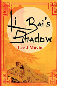 Li Bai's Shadow by Lee J. Mavin