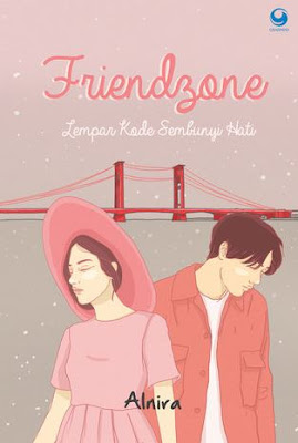 DOWNLOAD NOVEL FRIENDZONE: LEMPAR KODE SEMBUNYI HATI KARYA ALNIRA, BEST SELLER!