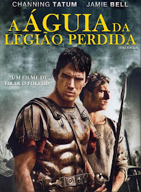 Baixar Filmes Download   A Águia da Legião Perdida (Dual Audio) Grátis