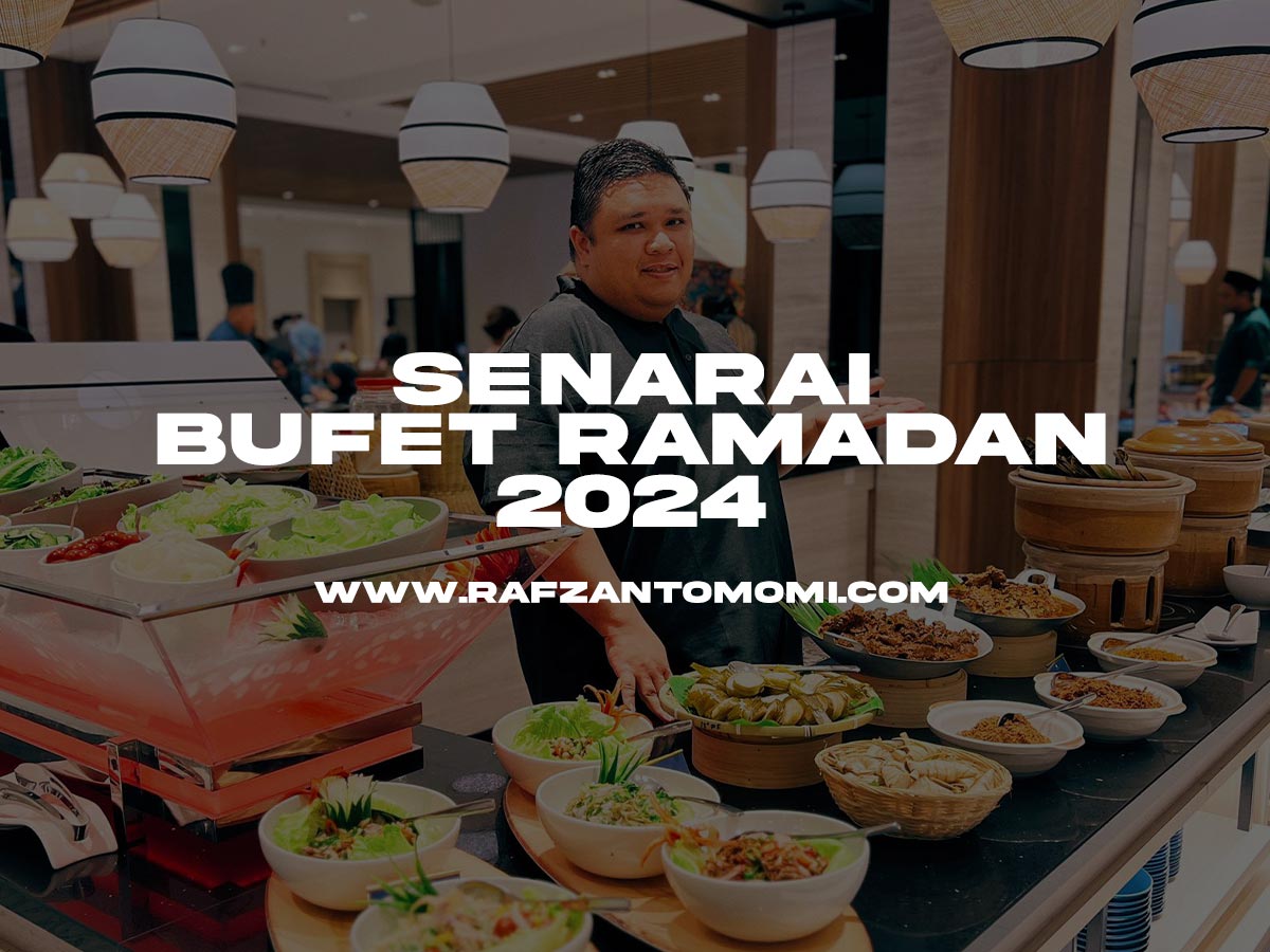 Senarai Bufet Ramadan 2024