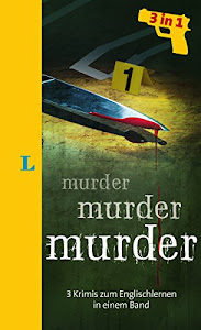 Langenscheidt Murder • Murder • Murder - Lektüre in deutscher und englischer Sprache: 3 Krimis zum Englischlernen in einem Band