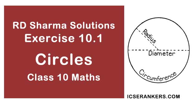 RD Sharma Solutions Chapter 10 Circles Exercise 10.1 Class 10 Maths