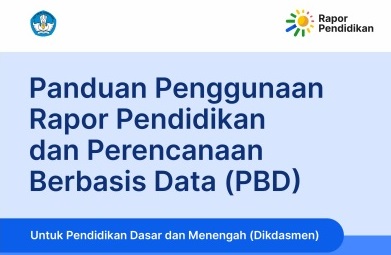 Download Buku Panduan Penggunaan platform Rapor Pendidikan dan Perencanaan Berbasis Data (PBD)