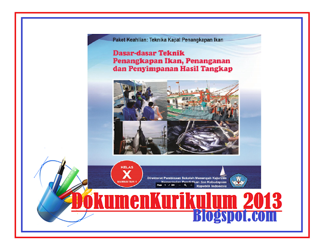 Download Buku Kurikulum 2013 SMK Teknologi dan Produksi Perikanan Budidaya, Pelayaran, Teknologi Penangkapan Ikan