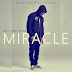 Dji Tafinha - Miracle (R&B) Download mp3 
