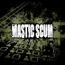 mastic scum [austria]