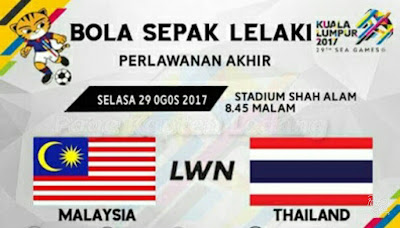 Live Streamung Malaysia vs Thailand Sukan SEA 29.8.17