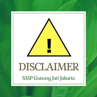 disclaimer-blog-smp-gunung-jati-jakarta