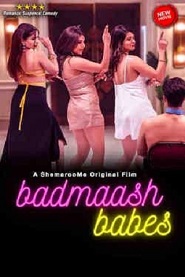 Badmaash Babes (2022) Hindi