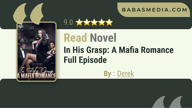 Cover In His Grasp: A Mafia Romance Novel By Derek