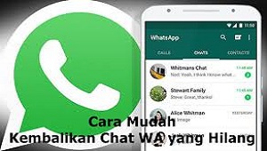 Cara Mengembalikan Chat WA