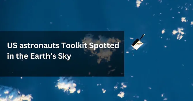 US astronauts Jasmin Moghbeli and Loral O'Hara Lost Their Toolbag in Space and Spotted in the Earth's Sky. US astronauts Jasmin Moghbeli and Loral O'Hara Lost Their Toolbag in Space and Spotted in the Earth's Sky.