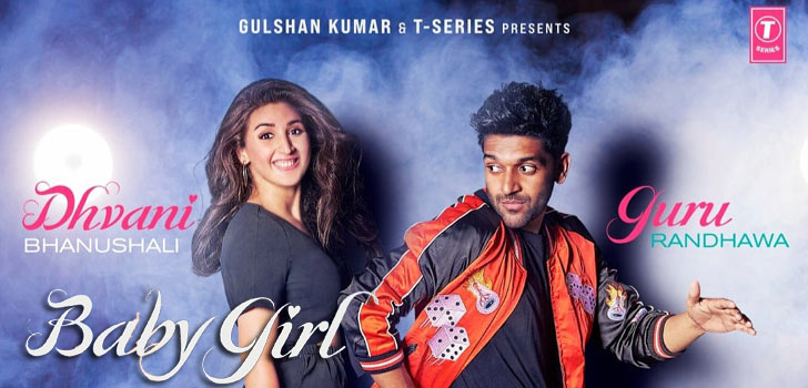 Baby Girl Hindi Lyrics - Guru Randhawa | Dhvani Bhanushali