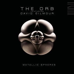 The Orb Feat David Gilmour - Metallic Spheres